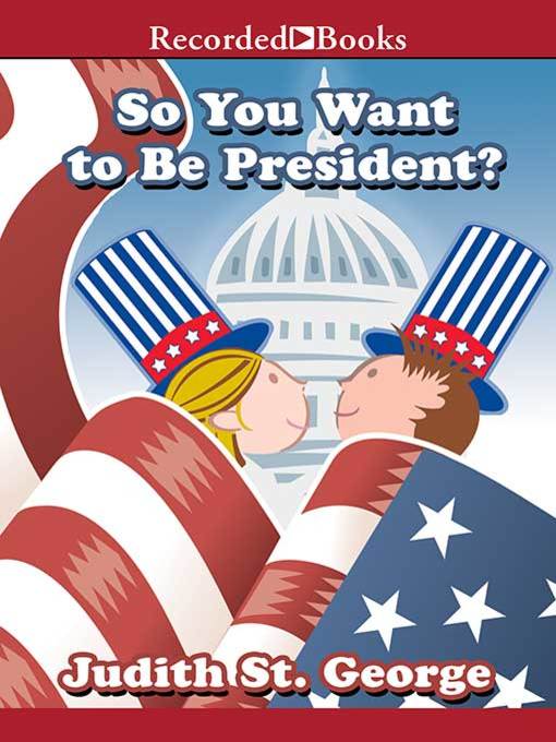 Cover image for So You Want to be President?